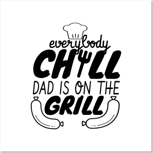 Everybody Chill Dad Is On The Grill, BBQ Quote, Grill Sayings Gift Posters and Art